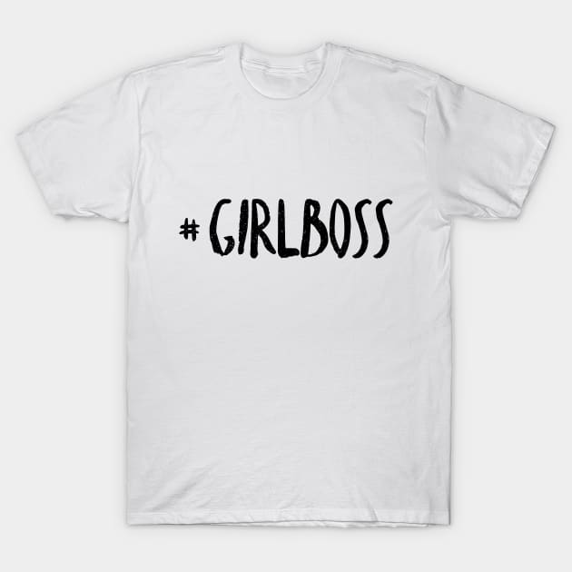 Girl Boss T-Shirt by GirlPWR